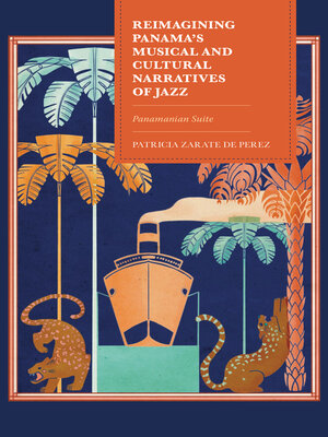cover image of Reimagining Panama's Musical and Cultural Narratives of Jazz